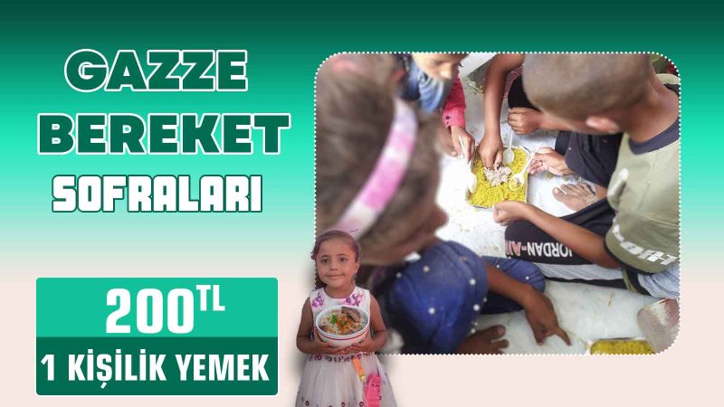 GAZZE BEREKET SOFRASI